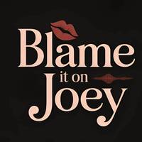blame_it_on_joey