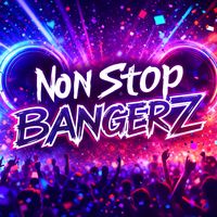 nonstopbangerz
