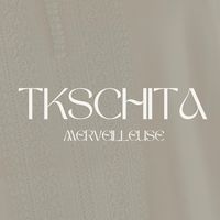 tkschita.merveilleuse