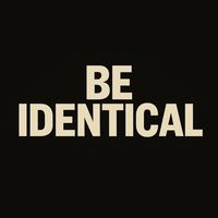 beidentical